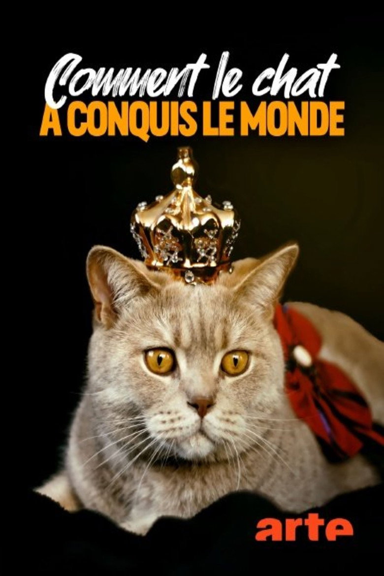 Affiche de COMMENT LE CHAT A CONQUIS LE MONDE