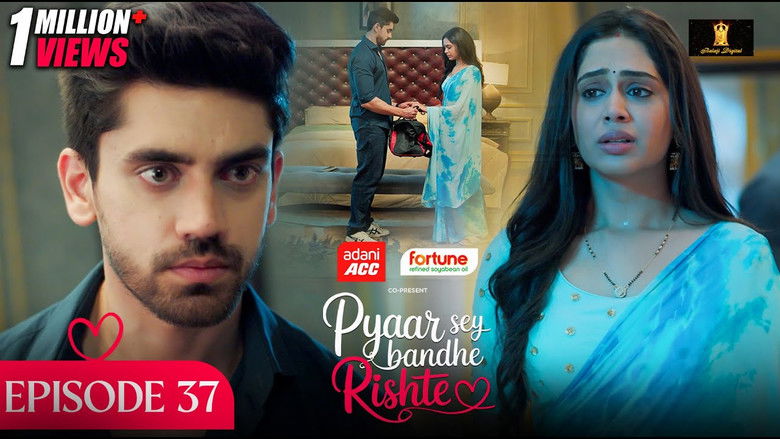 Still image for Pyaar Sey Bandhe Rishte season 1 episode 37: Episode 37