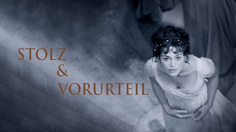 Stolz und Vorurteil (2005)