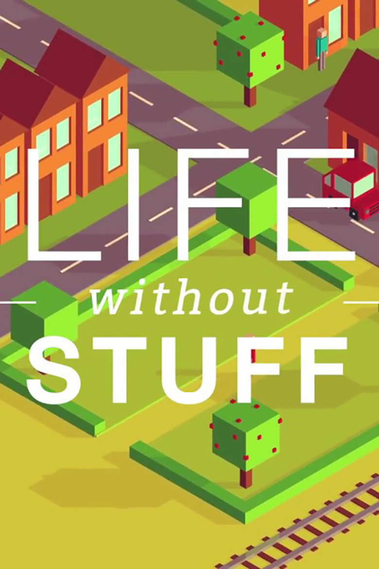 Affiche ou illustration — Life Without Stuff