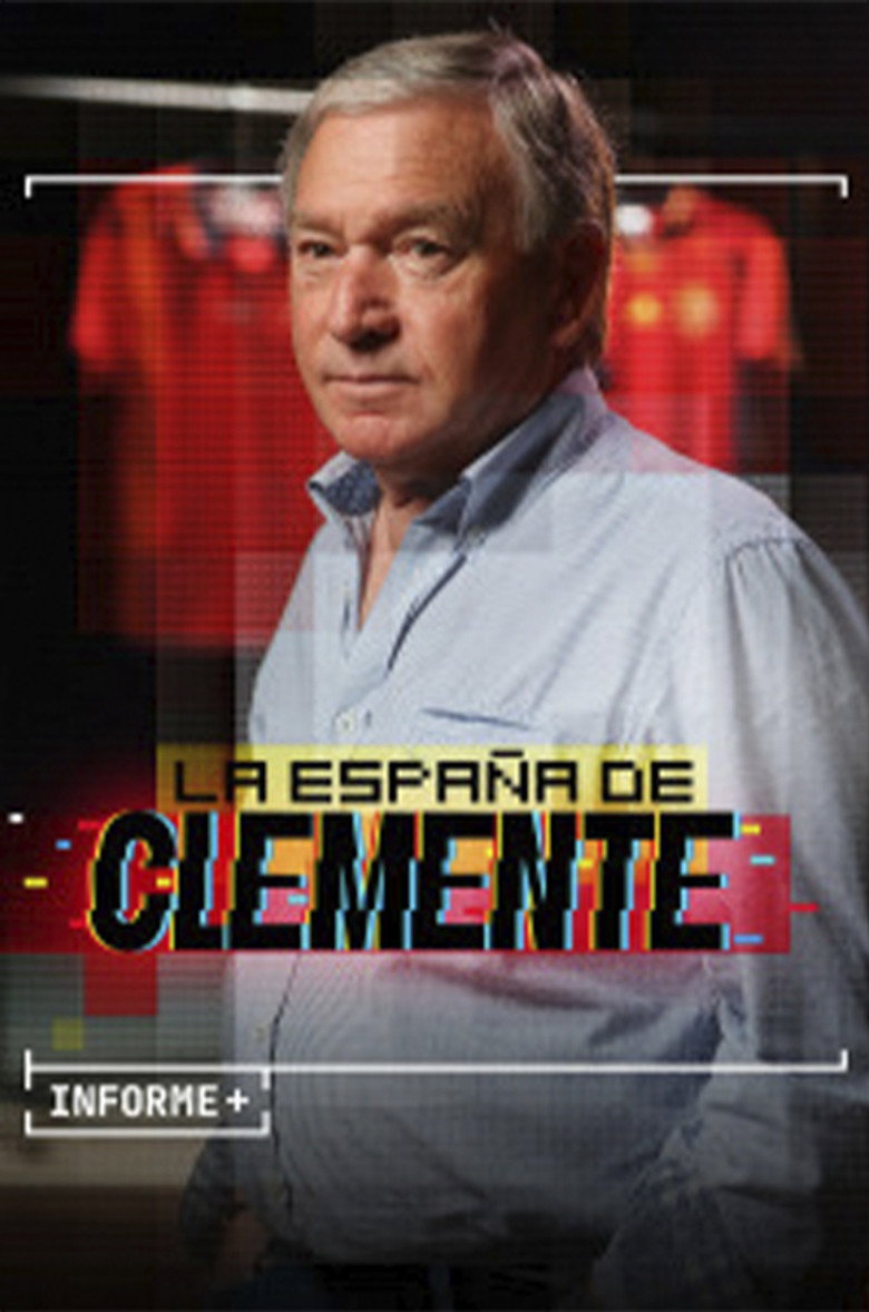 Official poster for Informe+. La España de Clemente.