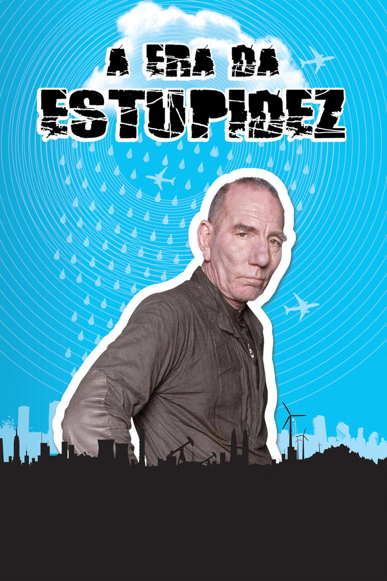 A Era da Estupidez