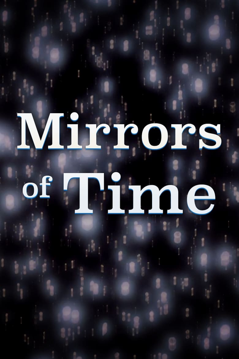 Mirrors of Time