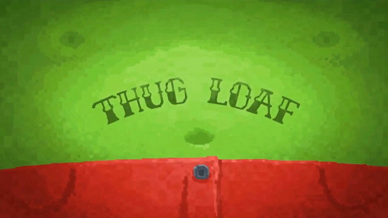 Thug Loaf still