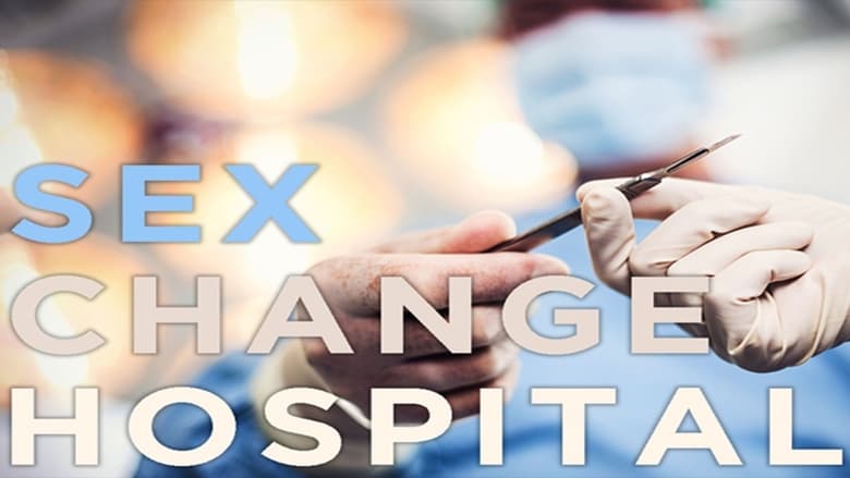 Sex Change Hospital