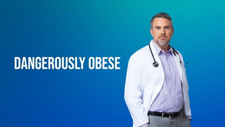 Dangerously Obese (2021)