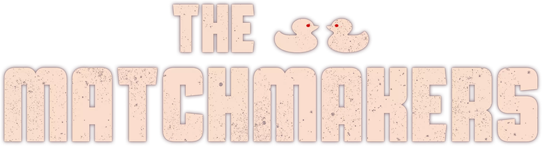 The Matchmakers