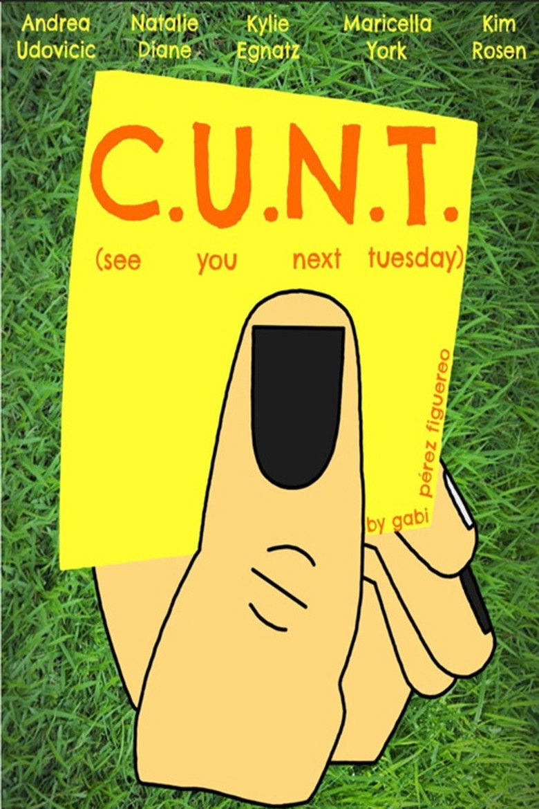C.U.N.T. (See You Next Tuesday)