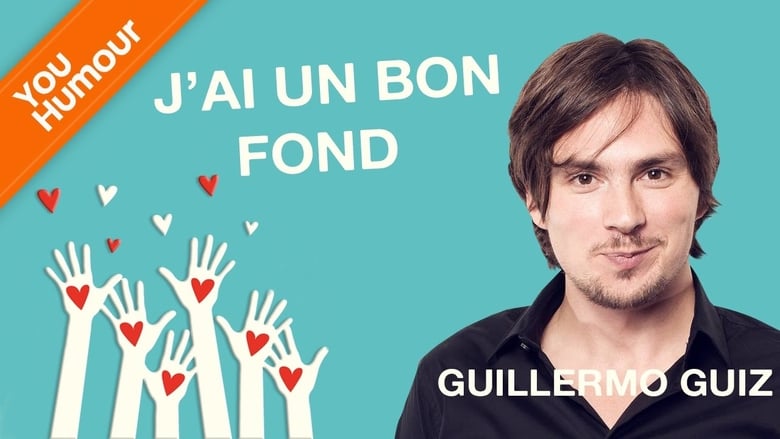 Guillermo Guiz a un bon fond (2019)