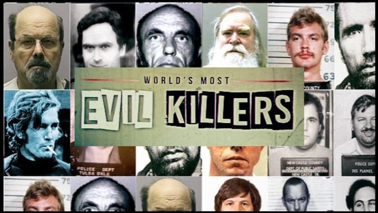 World’s Most Evil Killers