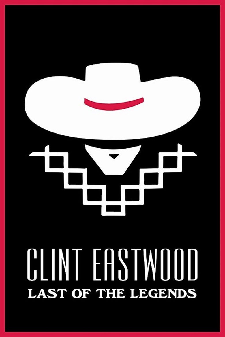 Clint Eastwood: Last of the Legends main poster