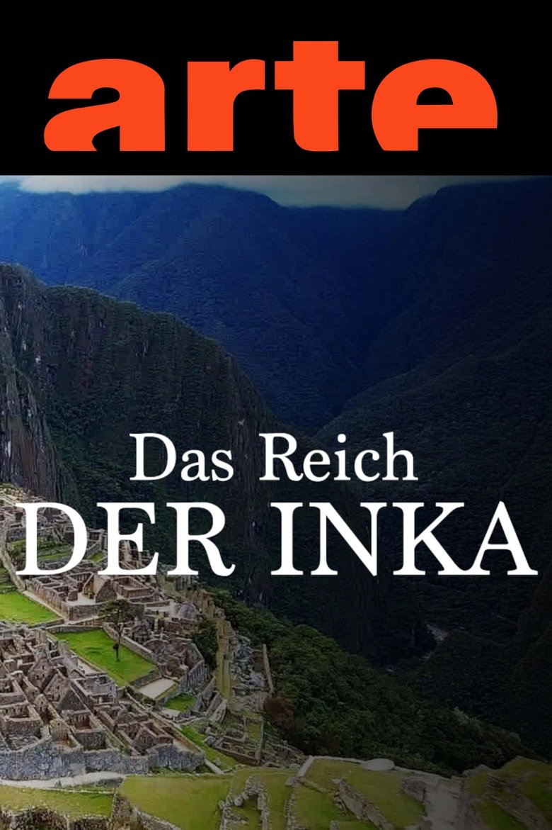 Das Reich der Inka - Spurensuche in den Anden poster