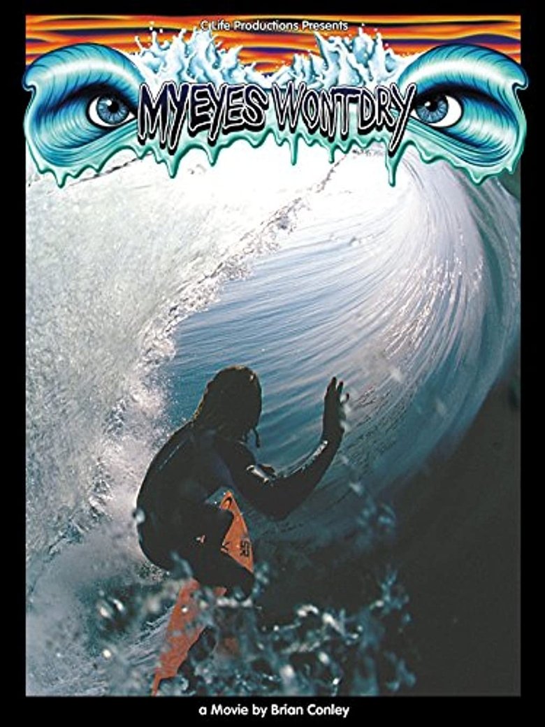 My Eyes Won't Dry main poster