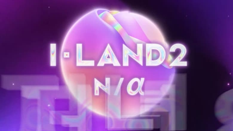 I-LAND 2 N/a: 1×3