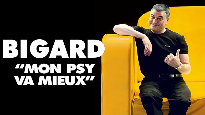 Bigard - Mon Psy Va Mieux backdrop