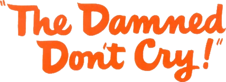 The Damned Don't Cry