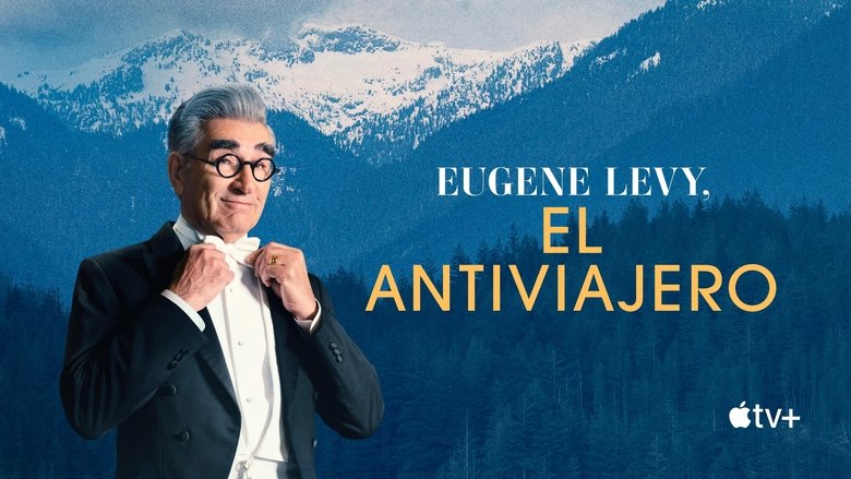 The Reluctant Traveller with Eugene Levy (2023)