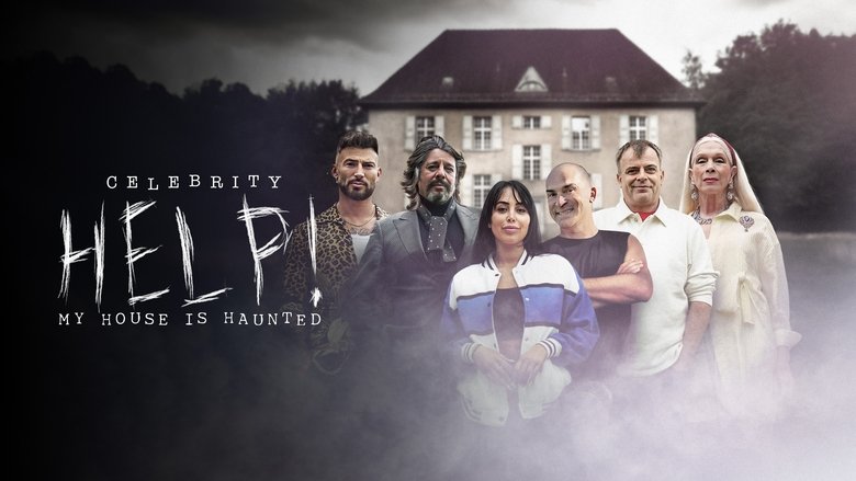Celebrity Help! My House Is Haunted (2022)