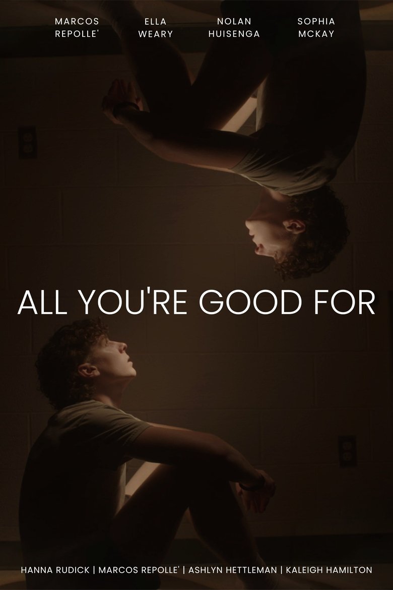 All You're Good For main poster