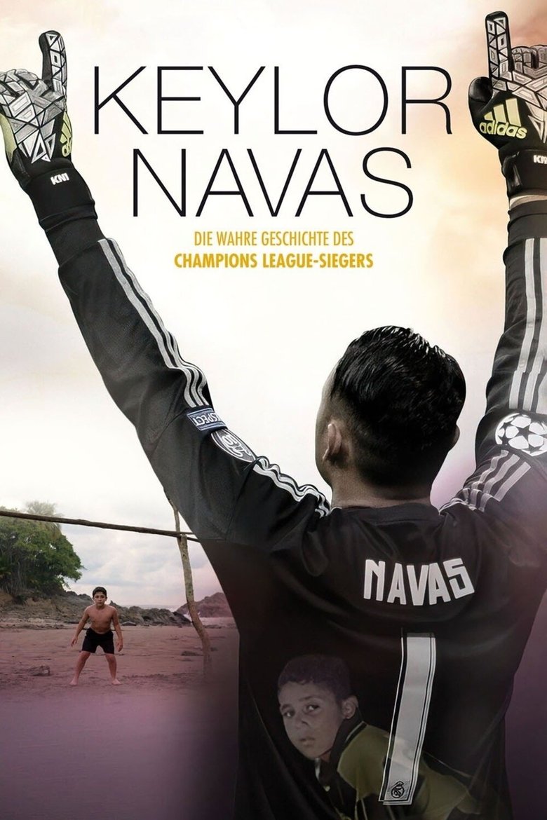 Keylor Navas: Die wahre Geschichte des Champions League-Siegers poster