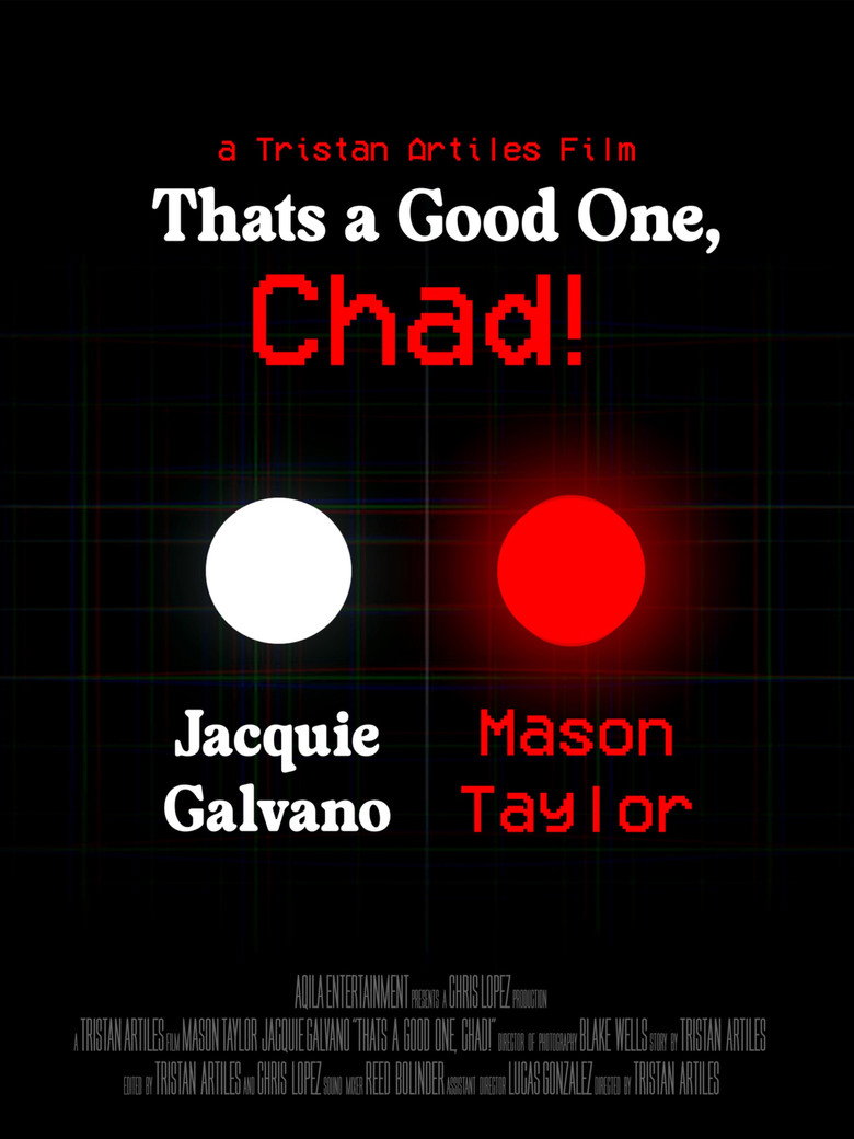 That’s A Good One, Chad!