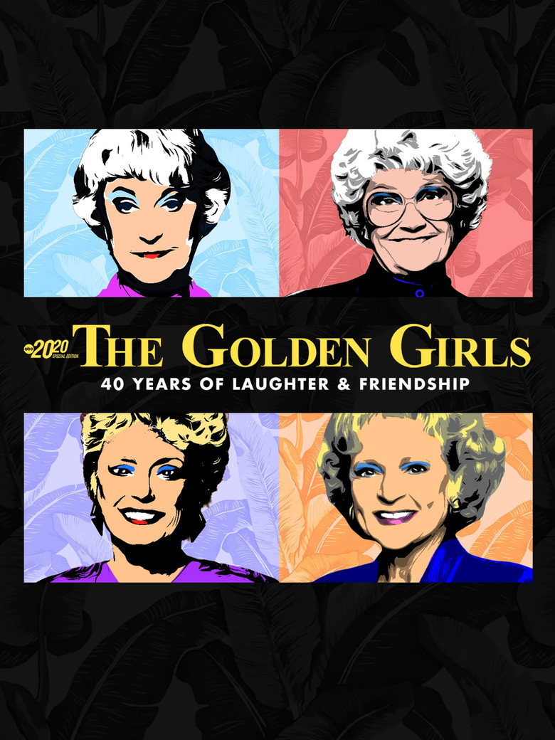 Affiche de THE GOLDEN GIRLS: 40 YEARS OF LAUGHTER AND FRIENDSHIP - A SPECIAL EDITION OF 20/20