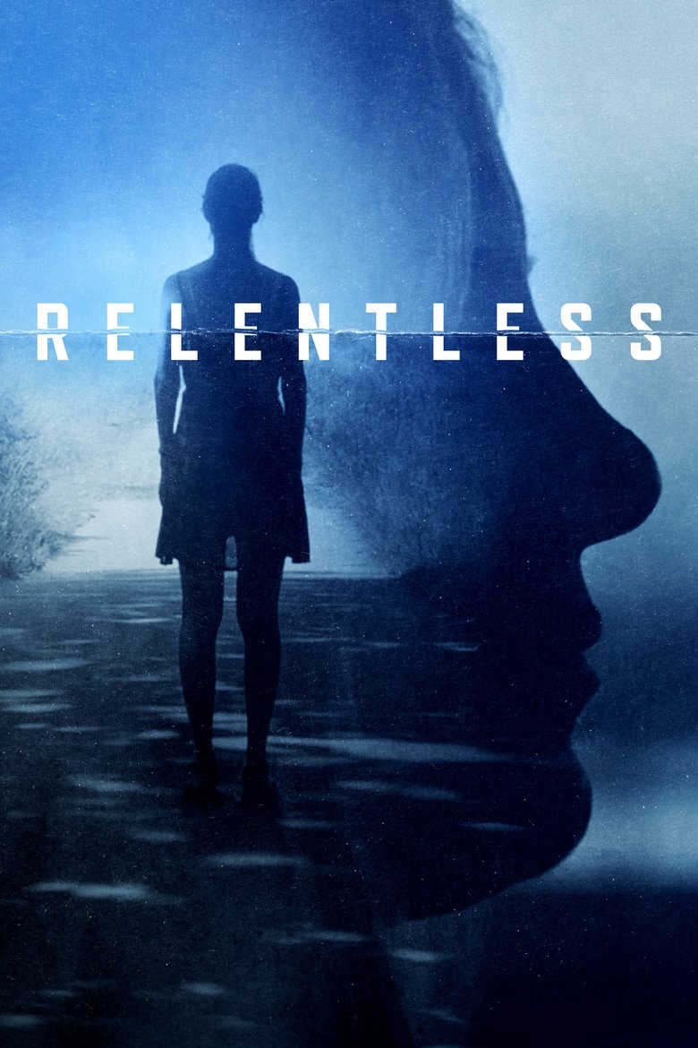 Relentless en streaming – 66SerieStreaming