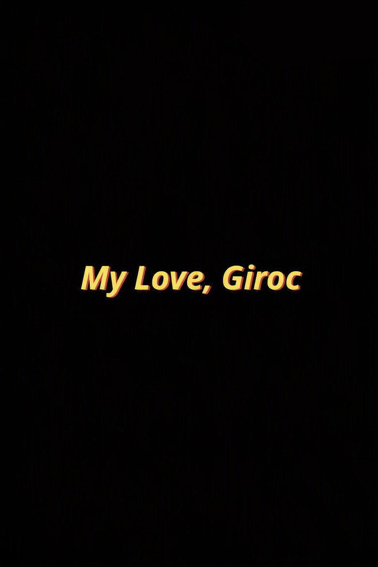 My Love, Giroc (2026) poster