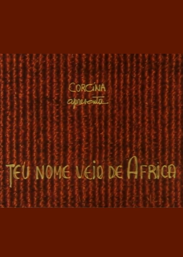 Teu Nome Veio de África (1982)