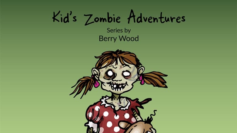 Kid's Zombie Adventures Series By Berry Wood