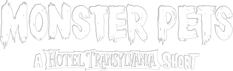 Monster Pets: A Hotel Transylvania Short