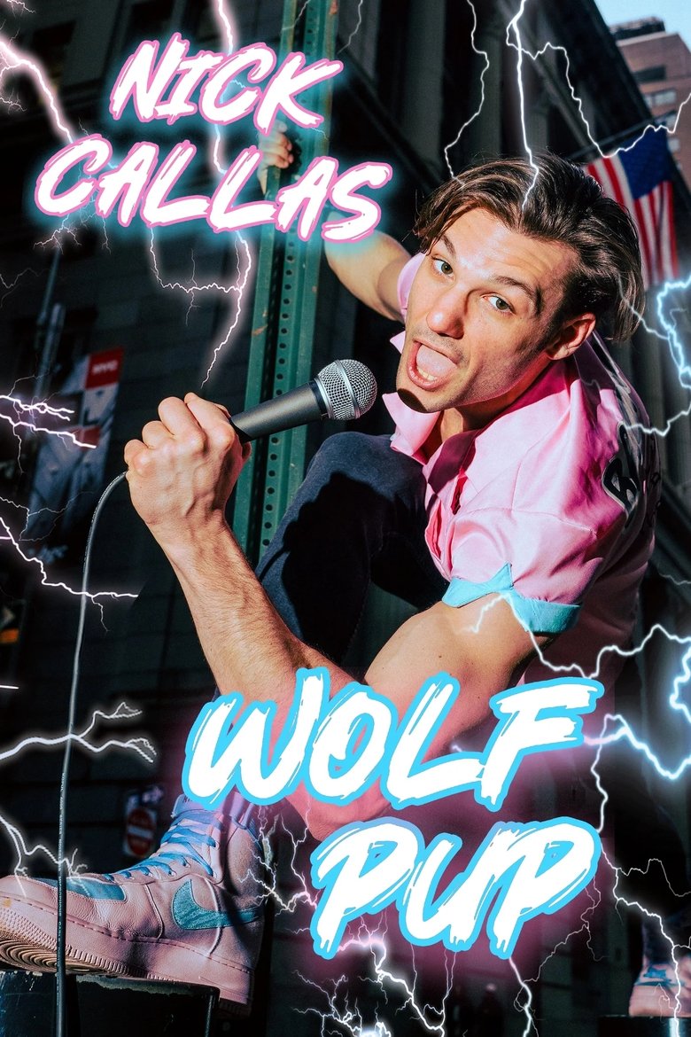 Nick Callas: Wolf Pup (2024)