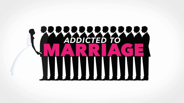 Addicted to Marriage