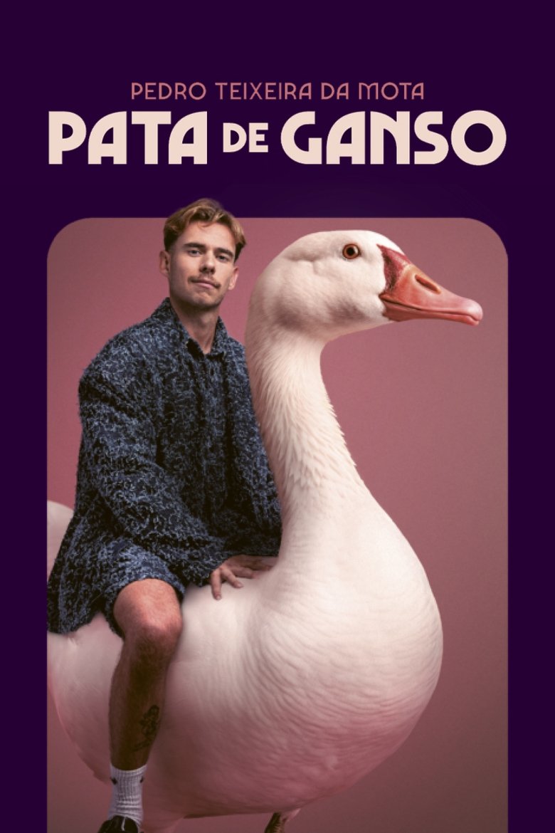 Pedro Teixeira da Mota: Pata de Ganso (2025)