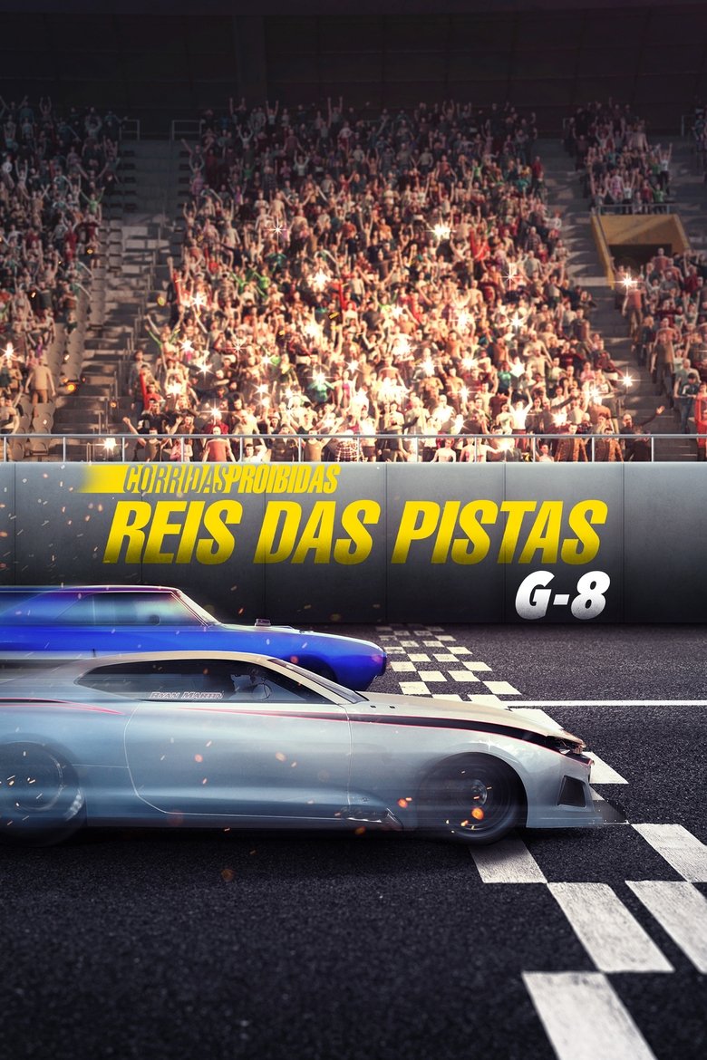 Corridas Proibidas: Reis das Pistas: G-8 2022 (2022)