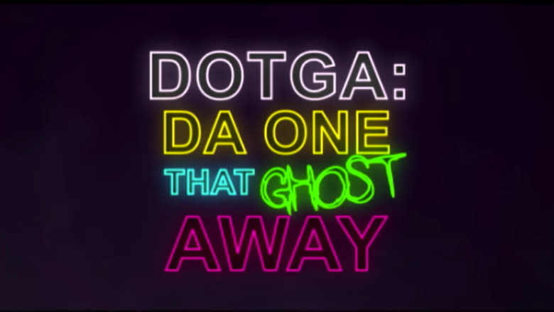 Da One That Ghost Away (2018)