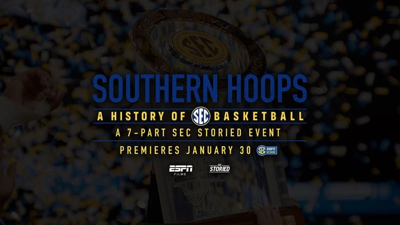 Southern Hoops: A History of SEC Basketball