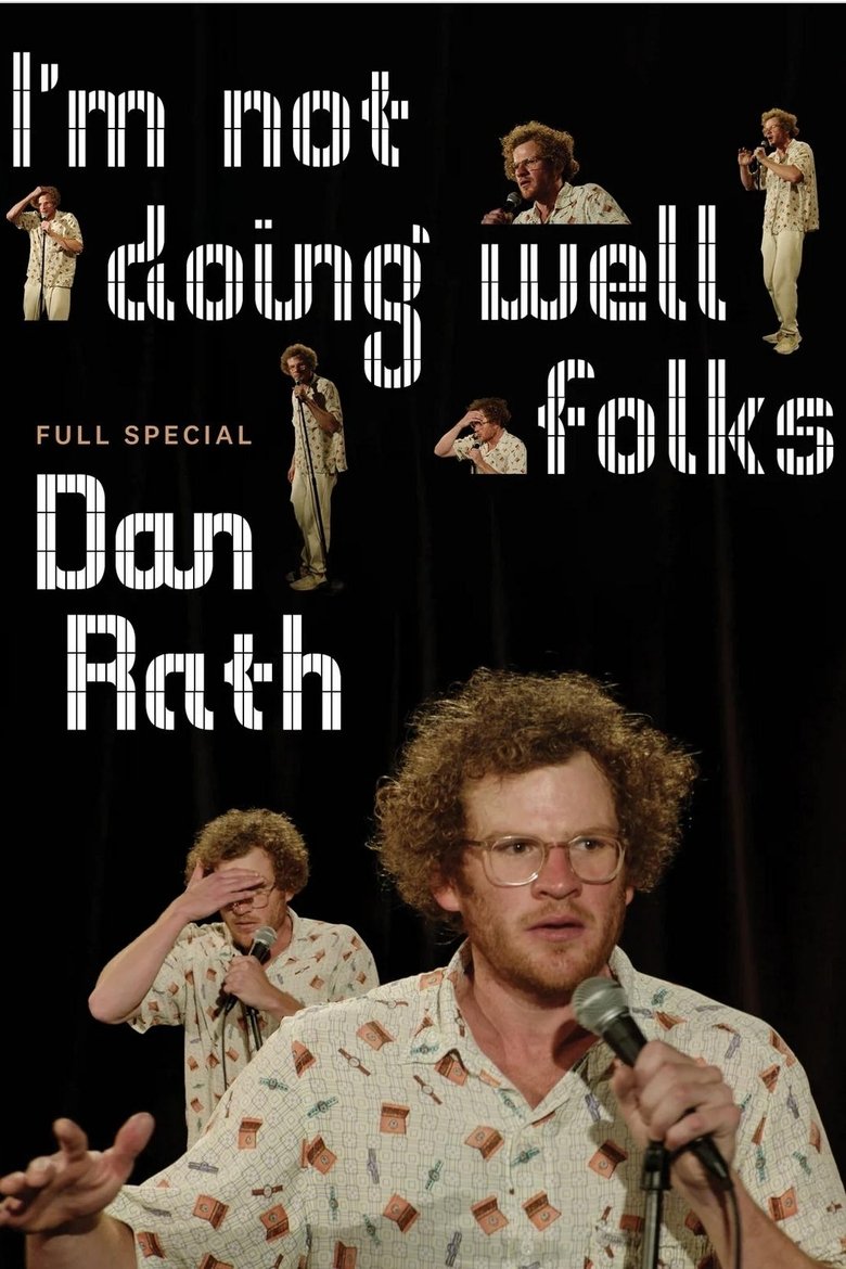 Dan Rath: I'm Not Doing Well Folks main poster