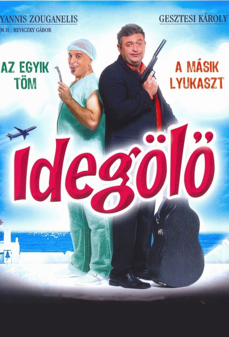 Ideg&ouml;lő (2006)