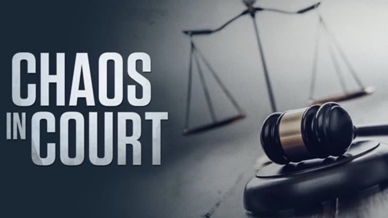 Chaos+in+Court