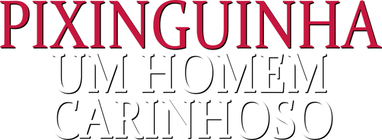 Pixinguinha: Um Homem Carinhoso