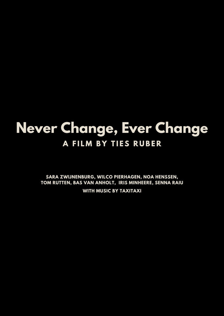 Never Change, Ever Change