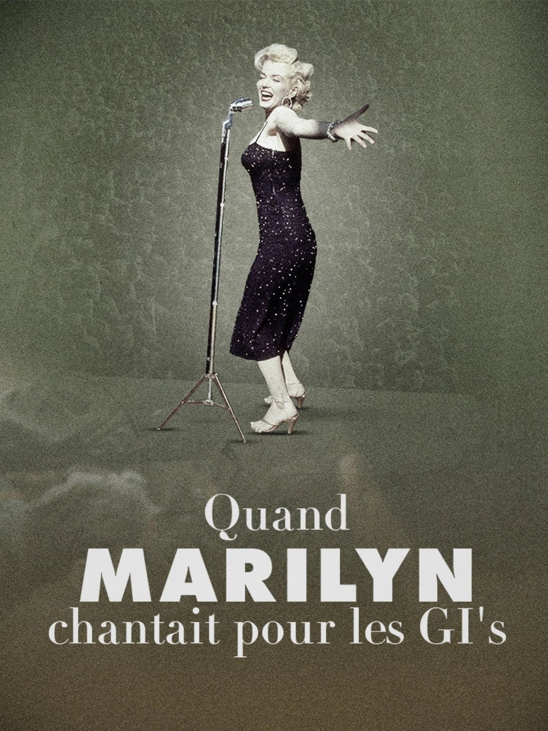 Quand Marilyn chantait pour les GI’s