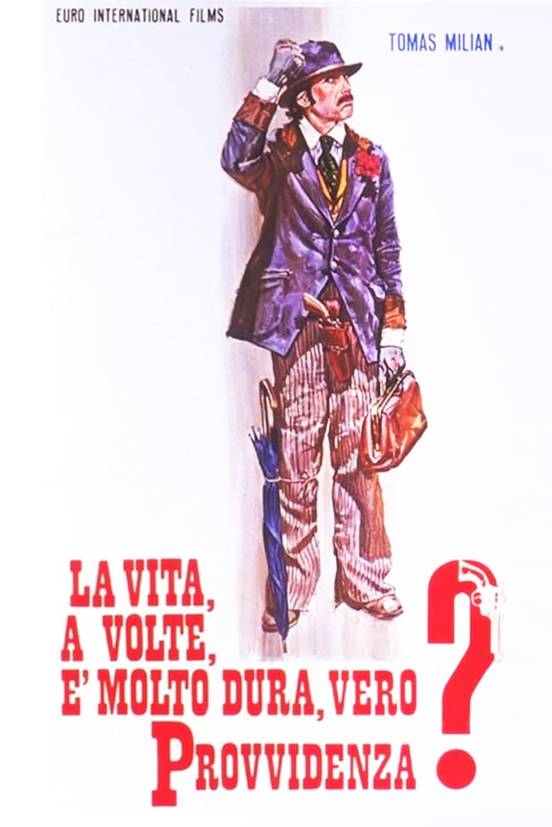 La vita, a volte, è molto dura, vero Provvidenza? (1972)