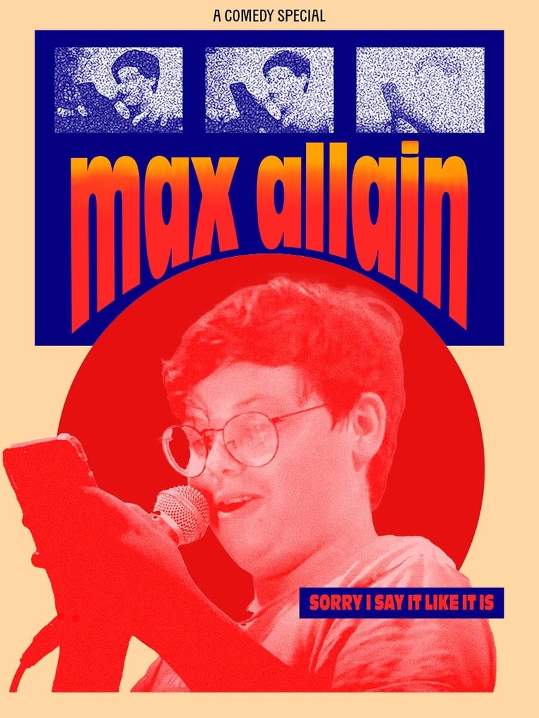 Max Allain: Sorry I Say it Like it is (2024)