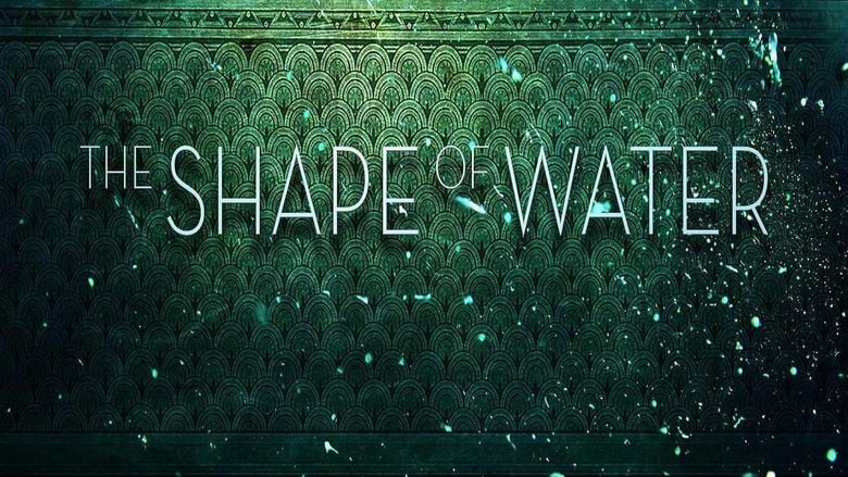 The Shape of Water (2017)