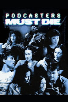Podcasters Must Die (2025)