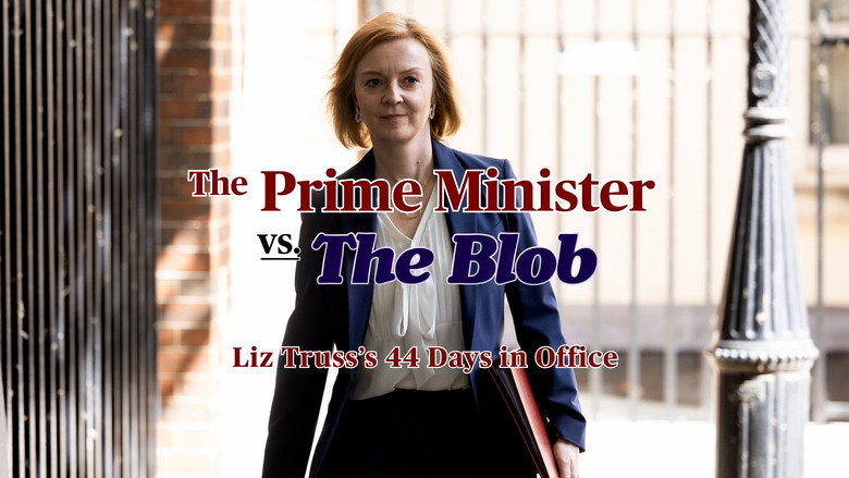 Imatge de The Prime Minister vs the Blob: Liz Truss's 44 Days in Office