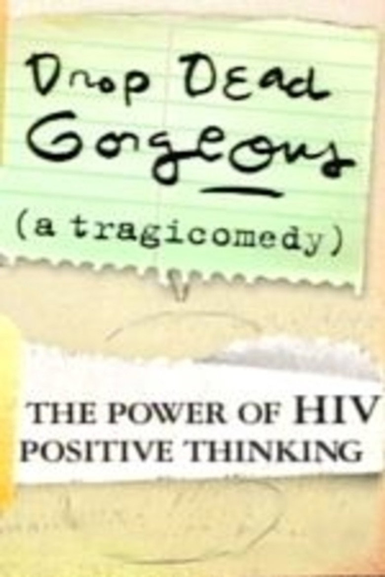 Imatge de Drop Dead Gorgeous (A Tragicomedy): The Power of HIV Positive Thinking
