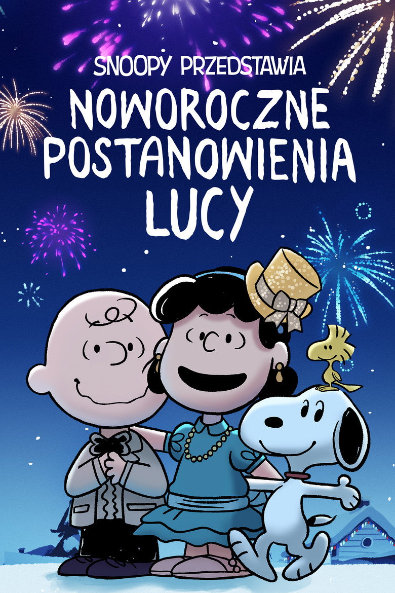 Plakat filmu Snoopy przedstawia: Noworoczne postanowienia Lucy